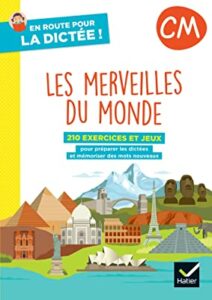 En Route Pour La Dictée ! Cahier CM : Les Merveilles Du Monde - Chez ...